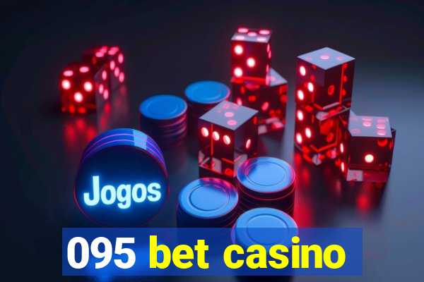 095 bet casino